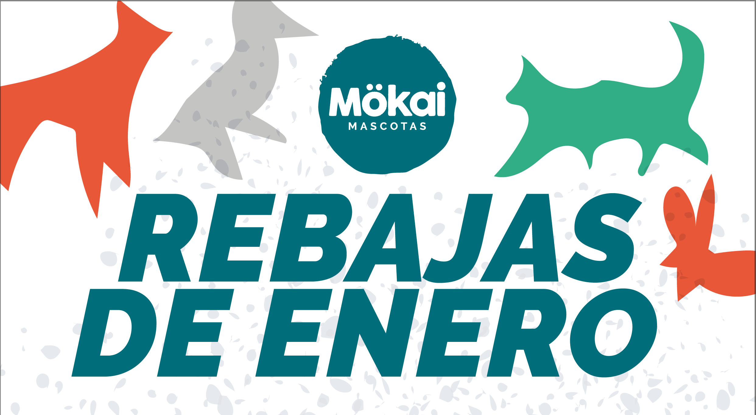 ¡Precios y ofertas SALVAJES en enero en Mökai Mascotas!